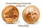 1 Ounce Copper Round Zombucks Dying Eagle LTD #9