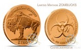 1 Ounce Copper Round Zombucks™  Zombuff Limited Mintage #3 Final Mintage: 129,986